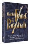 Rabbi Frand on the Parsha; Insights, stories and observations by Rabbi Yissocher Frand on the weekly Torah reading